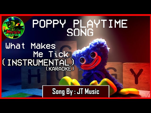 JT Music - What Makes Me Tick (INSTRUMENTAL | Poppy Playtime Song) class=