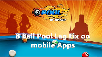 8 Ball Pool lag fix on Infinix note 8 Samsung other android phones and iphone