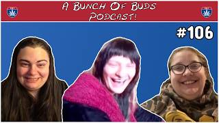 A Bunch Of Buds Ep. 107: "Summertime Stoned Silly"