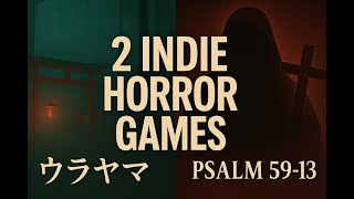 I play 2 indie horror games so you don't have to(but you should)