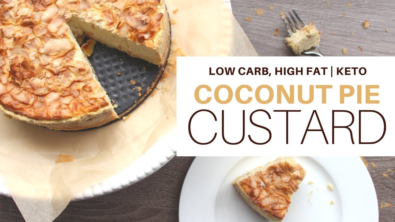 Coconut Cream Custard Pie ketogenicdiet ketofood lchf YouTube