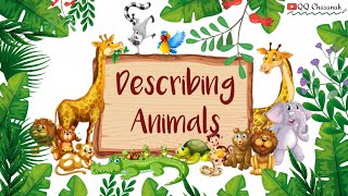 Descriptive Text ~ Describing Animals (Mendeskripsikan Binatang)