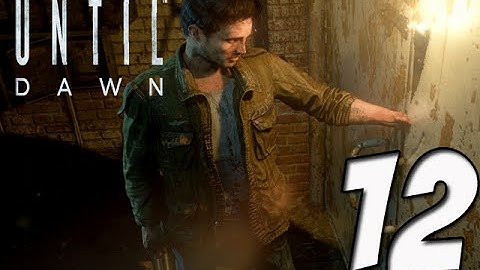 Until Dawn Gameplay Walkthrough | Part 12- SHOTGUN!!! IM F*CKING LOST