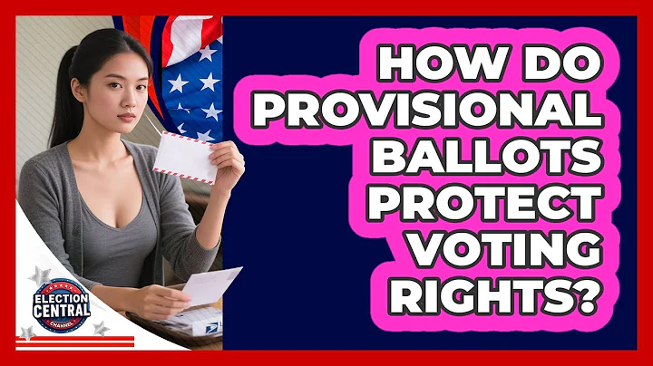 How Do Provisional Ballots Protect Voting Rights?