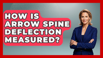 How Is Arrow Spine Deflection Measured? - The Marksman