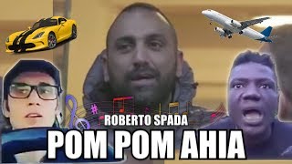 ROBERTO SPADA - POM POM AHIA | Claudio Dodoi