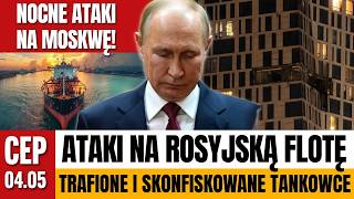 CEP - Rosja znów traci okręty, oraz tankowce. Trafienia i konfiskaty.