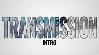 TRANSMISSION - Star Wars Fan Film - Doc Intro
