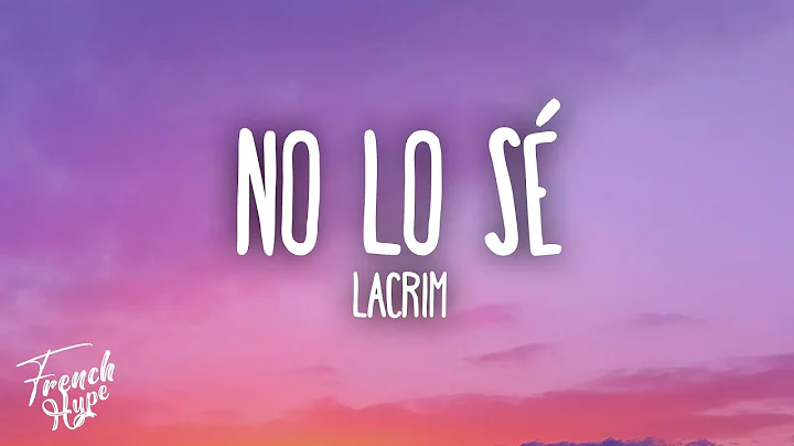 LACRIM - NO LO SE