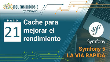 Symfony 5 La Vía Rápida | Paso 21 - Almacenando en caché para mejorar el rendimiento