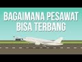 Kenapa Pesawat Bisa Terbang?