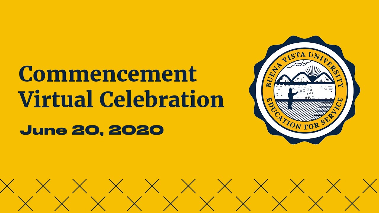 Buena Vista University Virtual Commencement 2020 YouTube