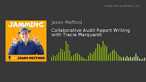 Collaborative Audit Report Writing with Tracie Mar...