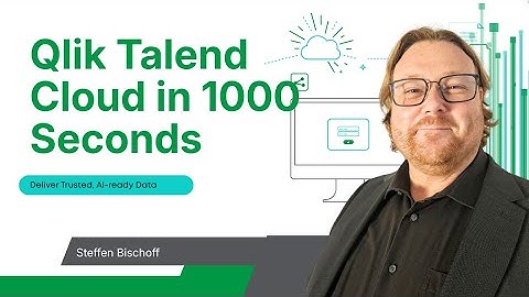 🚀 Qlik Talend Cloud explained in just 1000 seconds!