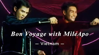 Bon Voyage to Vietnam with MileApo ✈ | #mileapo #milephakphum #aponattawin