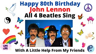 ALL 4 Beatles Sing  -  With A Little Help From My Friends