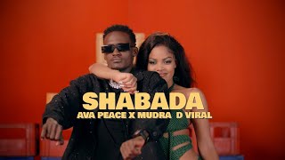 Ava Peace X  Mudra D Viral  -  Shabada.  ( Offical  )