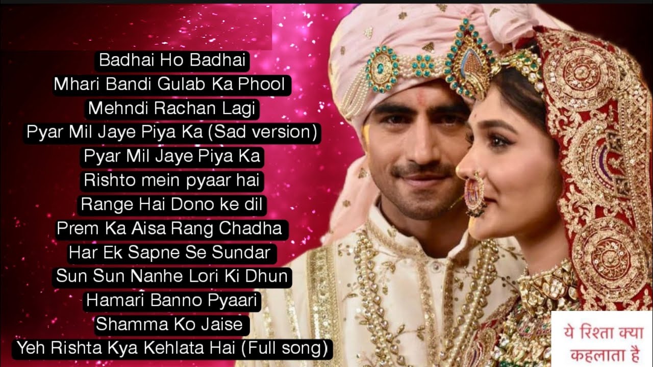 Yeh Rishta Kya Kehlata Hai  All Songs  Audio Jukebox AbhiRa Wedding Songs  Generation 3 Part 2