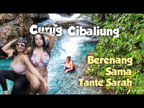 RENANG SAMA LEGEND PEMERSATU BANGSA TANTE SARAH ARDHELIA | CURUG CIBALIUNG