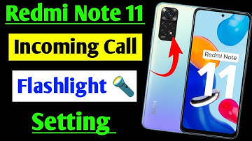 Redmi note 11 incoming call flashlight setting | Redmi note 11 me call aate hi flashlight jalegi