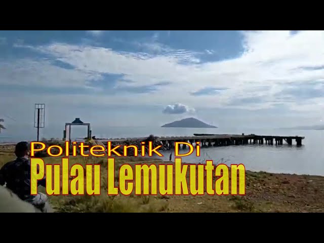 Politeknik Di Pulau Lemukutan class=