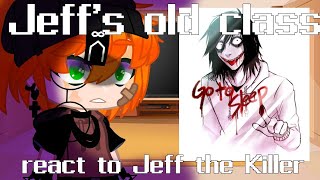 [NO AUDIO IN SOME MEMES] Jeff's old class react to Jeff the Killer /Creepypasta GC/ ✨Original✨