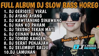 Download Lagu DJ GERIGIS X AYANG-AYANG SIMPATIK STYLE || FULL ALBUM DJ SLOW BASS HOREG TERBARU 2025 ||DJ CADEL RMX MP3 Download Lagu DJ GERIGIS X AYANG-AYANG SIMPATIK STYLE || FULL ALBUM DJ SLOW BASS HOREG TERBARU 2025 ||DJ CADEL RMX MP3