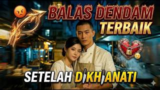 Drama china : Balas dendam terbaik setelah di khianati