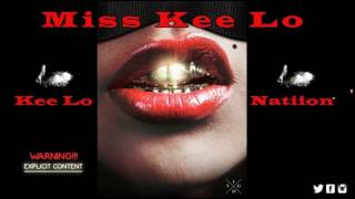 Kee Lo X Natiion  Miss Kee Lo