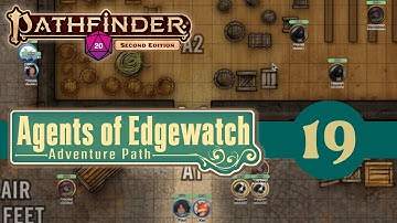 Agents of Edgewatch "Smugglers Lair" Session 19
