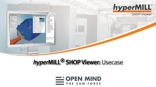 hyperMILL SHOP Viewer: Usecase – Valeri |CAM-Software| screenshot 2