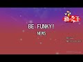 【カラオケ】BE FUNKY!/NEWS