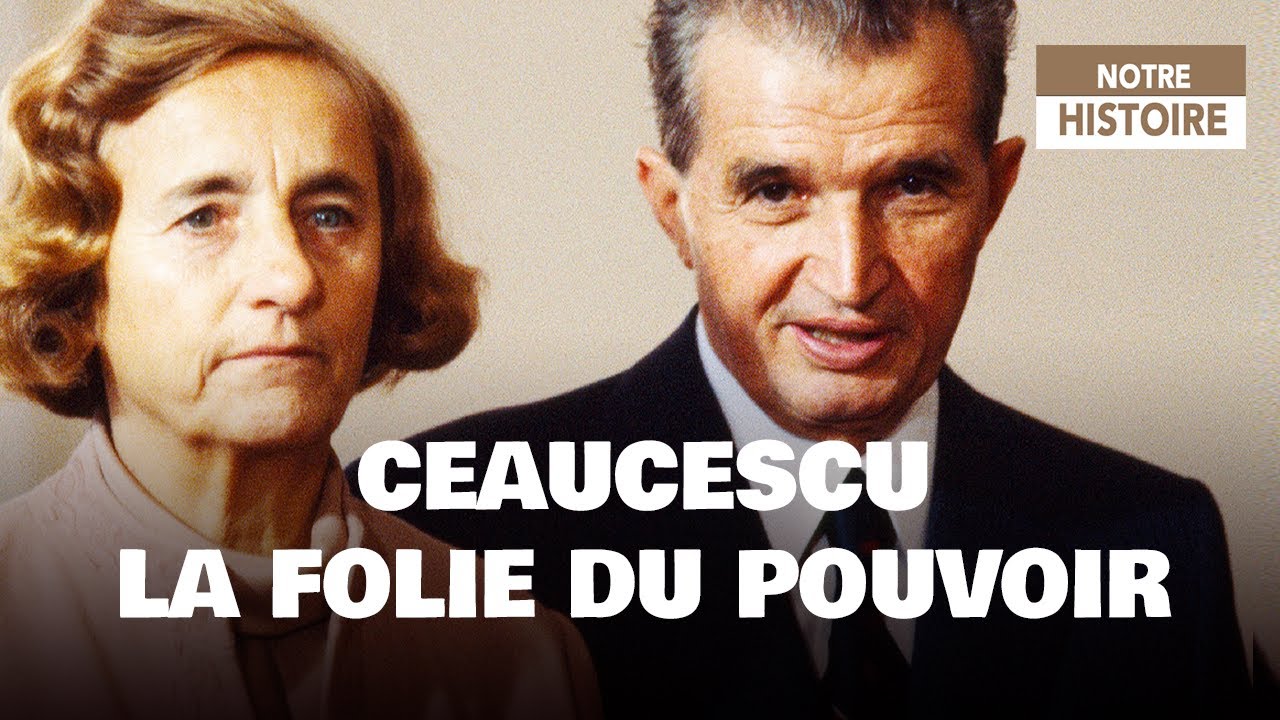 Ceaucescu la folie du pouvoir   Roumanie   Union sovitique   Documentaire histoire   CTB