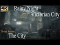 Rainy Night in a Victorian City • Thief Relax (ASMR) • The City • Relaxing Sleep & Ambient Sounds