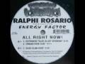 Capture de la vidéo Ralphi Rosario Presents Energy Factor - All Right Now! (Extended "Glee Club" Version)