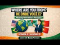 تعلم البرتغالية مع Busuu Premium | الحلقة 9: من أي بلد أنت؟ (De Onde Você É?)