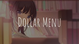 「Nightcore」- Dollar Menu (Two Friends ft. Dani Poppitt)