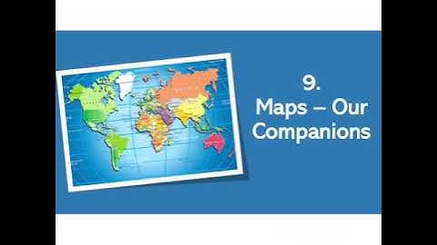 9.Maps - Our Companions  (5th-evs part 1)