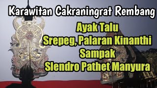 Ayak Talu Srepeg Palaran Kinanthi Sampak - Slendro Manyura Karawitan Cakraningrat Rembang