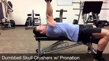 Dumbbell Skull Crushers w/ Pronation
