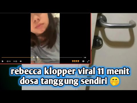 bahayanya - rebecca klopper viral 11 menit - becca 11 menit - rebecca klopper viral