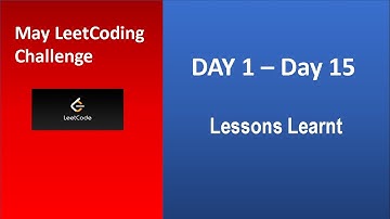 All that we learned | Day 1 - Day 15 | [May LeetCoding Challenge] [Leetcode] [2020]