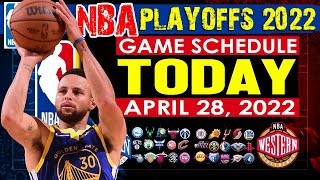 NBA SCHEDULE TODAY April 28, 2022 | Nba Playoffs 2021-22