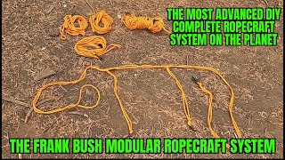 THE FRANK BUSH MODULAR ROPE CRAFT SYSTEM Advanced bushcraft ropecraft kevlar ridgelines guylines