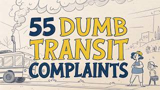 55 Dumbest Complaints About Public Transport
