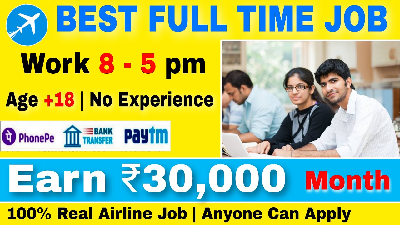 Full Time Job Earn ₹30,000 Month Online Jobs At Home