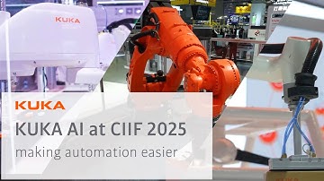 Intelligent Automation with AI, Robotics & Mobility | KUKA at CIIF 2025