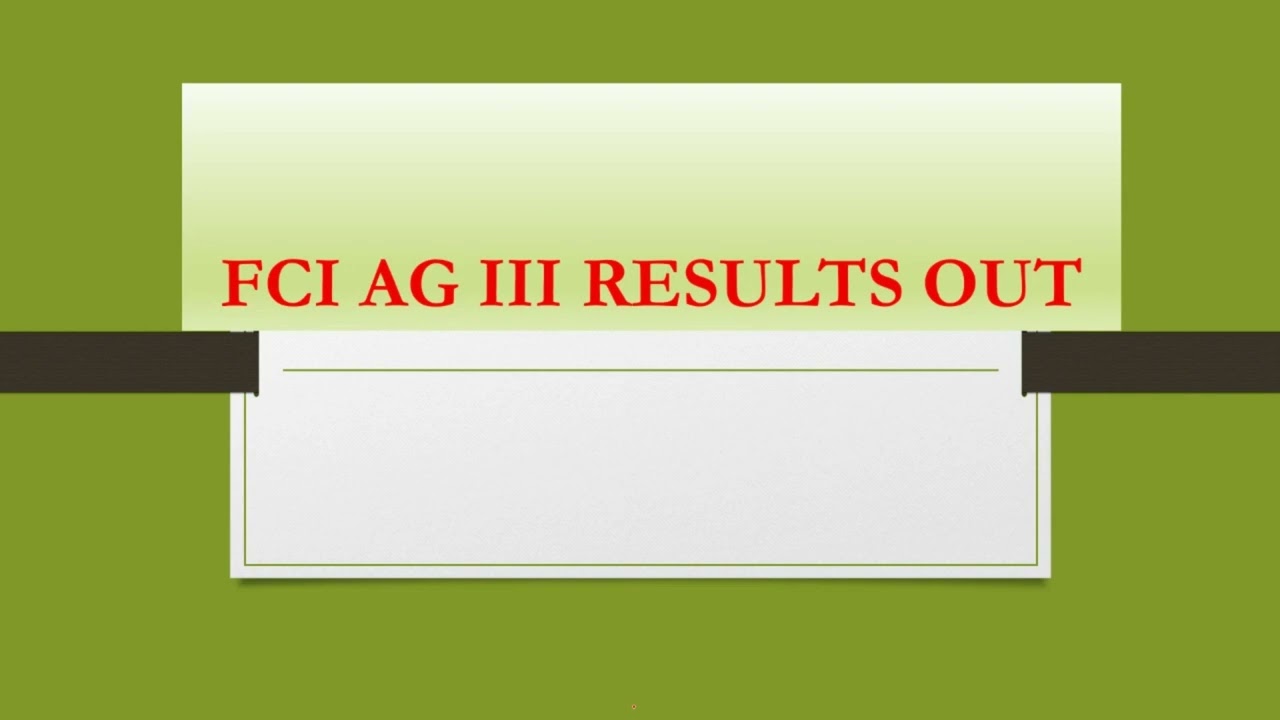|| FCI AG III RESULT OUT || HOW TO CHECK || WHERE TO FIND MERIT LIST ||