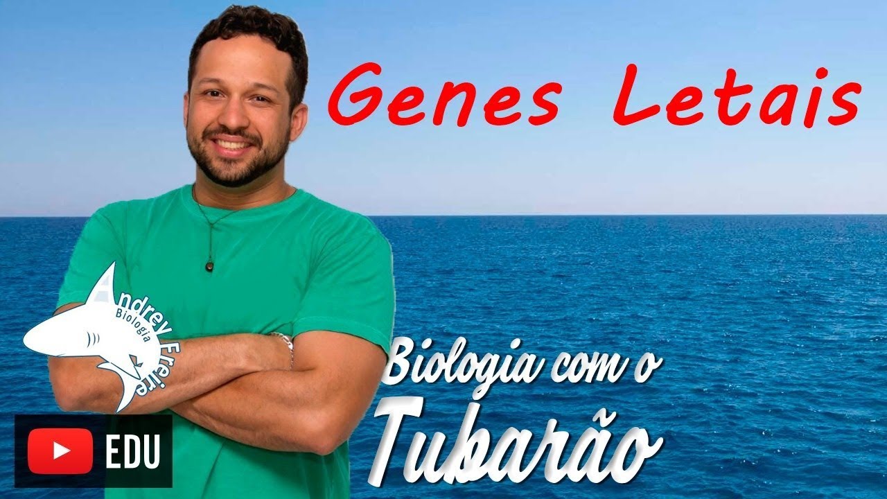 Genes Letais - Genética - Biologia com o Tubarão
