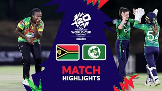 Ireland v Vanuatu | Match Highlights | Women&#39;s T20WC Qualifier 2024